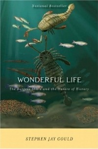 Stephen Jay Gould - Wonderful Life: The Burgess Shale and the Nature of History