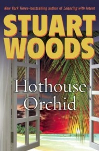 Stuart Woods - Hothouse Orchid