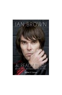 Michael O'Connell - Ian Brown: Already in Me - With and without the "Roses"
