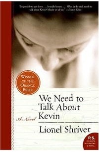 Lionel Shriver - We need to talk about Kevin