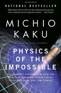 Michio Kaku - Physics of the Impossible