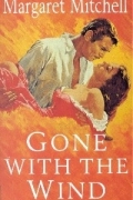 Margaret Mitchell - Gone With The Wind