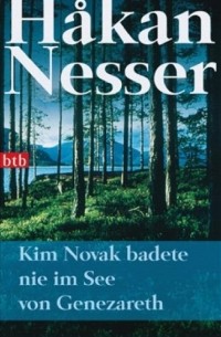 Hakan Nesser - Kim Novak badete nie im See von Genezareth