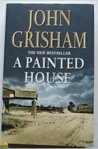 John Grisham - A painted House