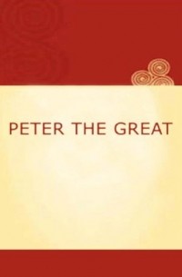 Jacob Abbott - Peter the Great