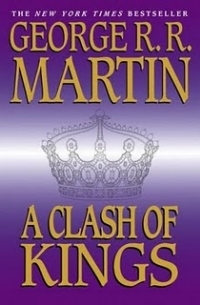 George R. R. Martin - A Clash of Kings (A Song of Ice and Fire, Book 2)