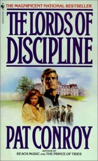 Пэт Конрой - The lords of discipline