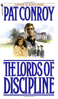 Pat Conroy - The Lords of Discipline