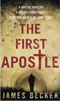 James Becker - The First Apostle