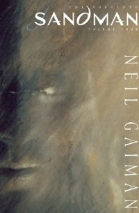 Neil Gaiman - Absolute Sandman, Vol. 4