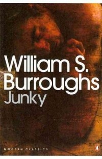 William S. Burroughs - Junky