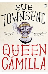 Сью Таунсенд - Queen Camilla