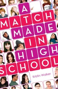 Кристин Уолкер - A Match Made in High School