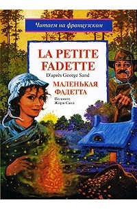 George Sand - La petite Fadette