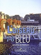  - L`oiseau bleu: Methode de francais 7-8 / Французский язык. 7-8 классы