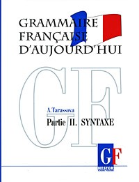 А. Н. Тарасова - Грамматика современного французского языка. В 2х частях. Часть 2. Синтаксис