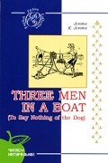 Three Men in a Boat (To Say Nothing of the Dog)