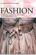 без автора - Fashion: A History From the 18th to the 20th Century (подарочное издание из 2 книг)