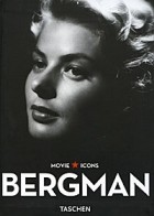 Scott Eyman - Hollywood Icons Bergman Ingrid / Актриса Bergman Ingrid
