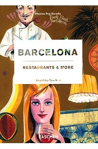 Angelika Taschen - Barcelona: Restaurants & More