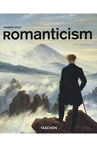 Norbert Wolf - Romanticism / Романтизм (малая серия искусств)