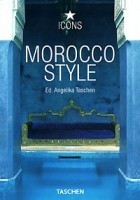 Angelika Taschen - Morocco Style