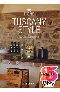 Angelika Taschen - Tuscany Style