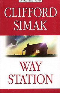 Clifford Simak - Way Station