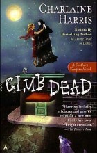 Charlain Harris - Club Dead