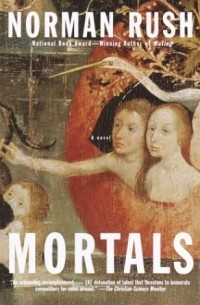 Norman Rush - Mortals