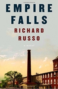 Richard Russo - Empire Falls