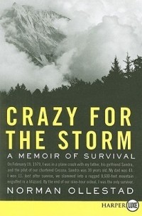 Norman Ollestad - Crazy for the Storm: A Memoir of Survival