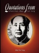 Mao Tse-Tung - Quotations From Chairman Mao Tse-Tung
