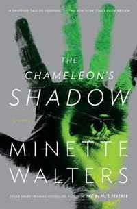 Minette Walters - The Chameleon's Shadow