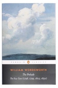 William Wordsworth - The Prelude: A Parallel Text
