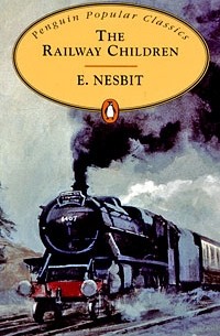Эдит Несбит - The Railway Children