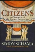 Citizens: A Chronicle of the French Revolution