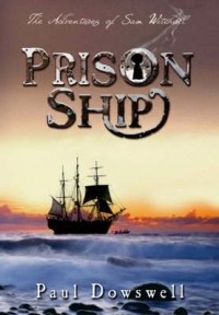 Paul Dowswell - Prison Ship