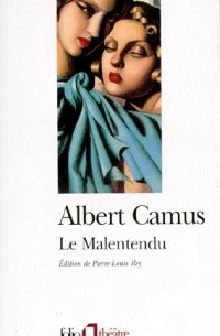 Albert Camus - Le malentendu