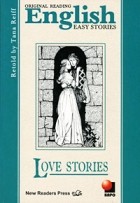 Tana Reiff - Original Reading English Easy Stories. Love Stories