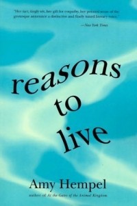 Amy Hempel - Reasons to Live