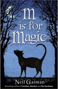 Neil Gaiman - M is for Magic