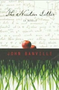 John Banville - The Newton Letter