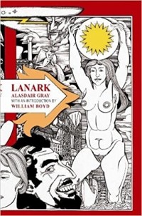 Alasdair Gray - Lanark: A Life in Four Books