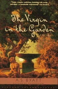 A. S. Byatt - The Virgin in the Garden