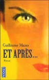 Guillaume Musso - Et après...