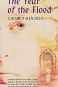 Eduardo Mendoza - The Year of the Flood