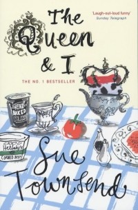 Sue Townsend - The Queen and I