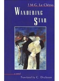 Jean-Marie Gustave Le Clezio - Wandering Star
