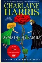 Charlain Harris - Dead in the Family